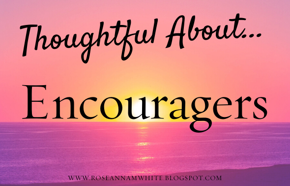Thoughtful About . . . Encouragers