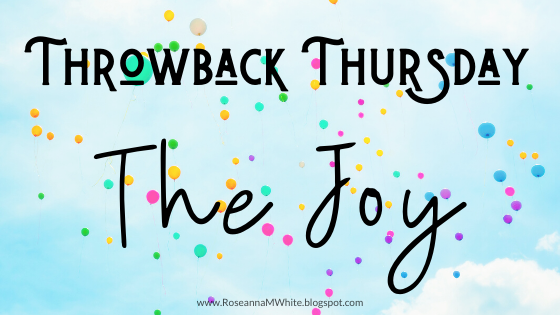 Throwback Thursdays – The Joy